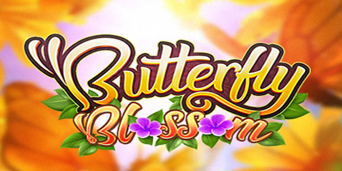 Rahasia Menang Besar di Slot Butterfly Blossom