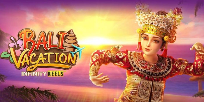 Mendapatkan Kemenangan Besar di Slot Bali Vacation Gacor