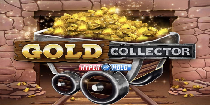 Menangkan Mega Jackpot di Slot Gold Collector Tanpa Ribet