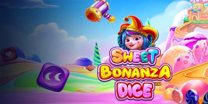 Cara Ampuh Menang Slot Sweet Bonanza Dice Pragmatic Play